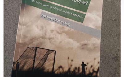 “Ci alleniamo anche se piove” il libro di Andrea Masciaga sul calcio dilettantistico