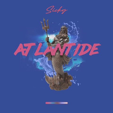 Sicky presenta “Atlantide” il nuovo brano che unisce un sound reggaeton spensierato ad un testo che racconta un vissuto difficile