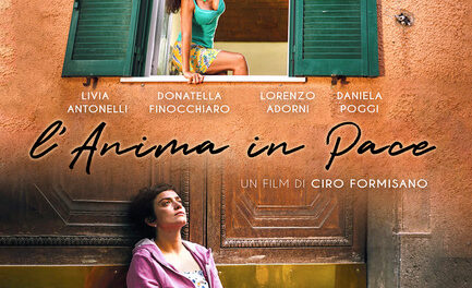 Al cinema “L’anima in pace” –  l’ultimo film di Ciro Formisano celebra la forza delle donne