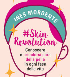 #skinrevolution: il libro di Ines Mordente sulla cura della pelle