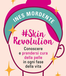#skinrevolution: il libro di Ines Mordente sulla cura della pelle