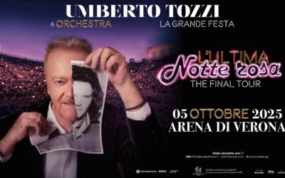Umberto Tozzi: il 5 Ottobre all’Arena di Verona “L’ultima notte Rosa-The Final Tour”