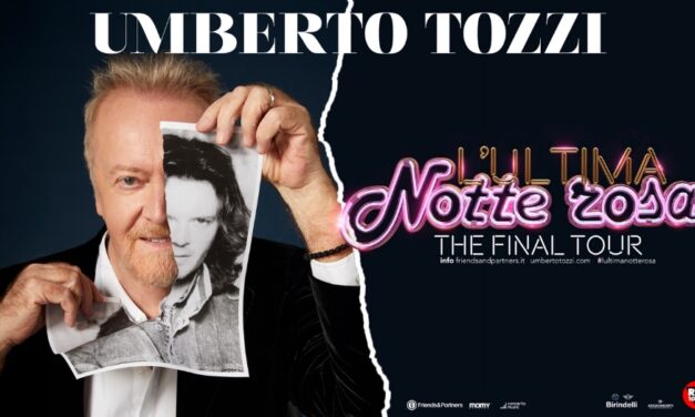Umberto Tozzi: prosegue il “The Final Tour” con il quale dà l’addio agli spettacoli live