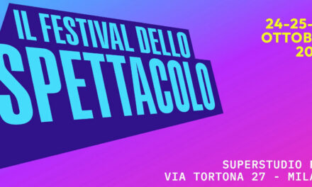 Nasce il Festival dello Spettacolo: 3 giorni no stop dedicato al mondo dell’intrattenimento